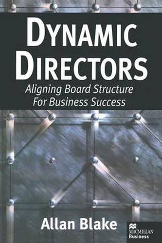 Cover image for Dynamic Directors: Aligning Board Structure for Business Success