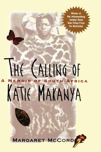 Cover image for The Calling of Katie Makanya: A Memoir of South Africa