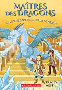 Cover image for Maitres Des Dragons: N Degrees 9 - Le Souffle Du Dragon de la Glace