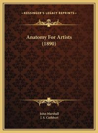 Cover image for Anatomy for Artists (1890) Anatomy for Artists (1890)