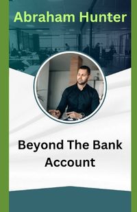 Cover image for Beyond The Bank Account