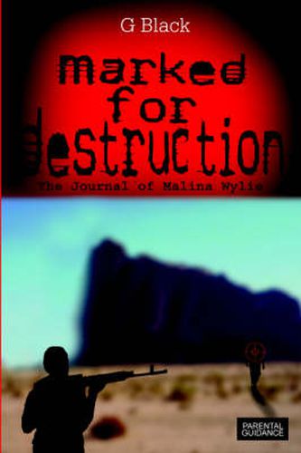 Cover image for Marked For Destruction: The Journal of Malina Wylie