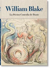 Cover image for William Blake. La Divina Comedia de Dante. Los Dibujos Completos