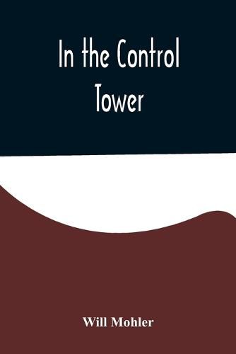 Cover image for In the Control Tower