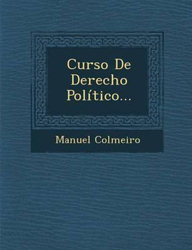 Cover image for Curso de Derecho Politico...