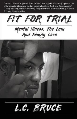 Cover image for Fit for Trial: Mental Illness, the Law and Family Loss