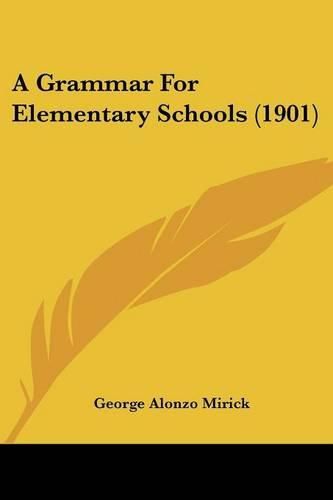 Cover image for A Grammar for Elementary Schools (1901)