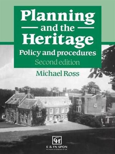 Planning and the Heritage: Policy and procedures