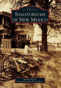 Cover image for Sanatoriums of New Mexico