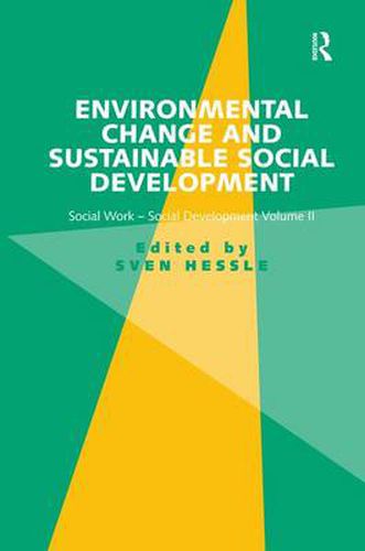 Cover image for Environmental Change and Sustainable Social Development: Social Work-Social Development Volume II