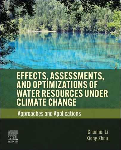 Cover image for Effects, Assessments, and Optimizations of Water Resources under Climate Change