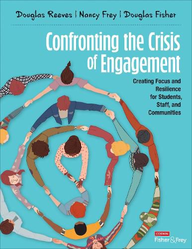 Cover image for Confronting the Crisis of Engagement: Creating Focus and Resilience for Students, Staff, and Communities