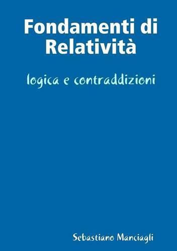 Cover image for Fondamenti Di Relativita Logica e Contraddizioni