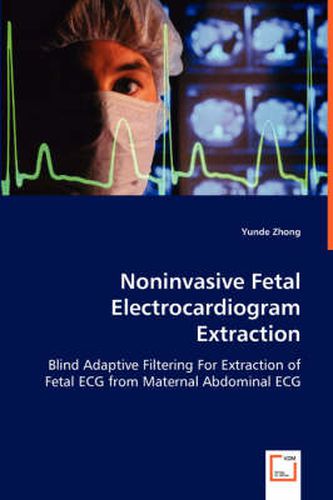 Cover image for Noninvasive Fetal Electrocardiogram Extraction