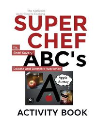 Cover image for Super Chef ABC's: According To Cooking, Activity Book