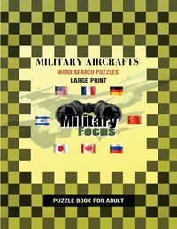 Cover image for Military Aircrafts Word Search Puzzles - Large Print