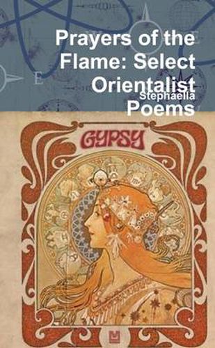 Cover image for Prayers of the Flame: Select Orientalist Poems