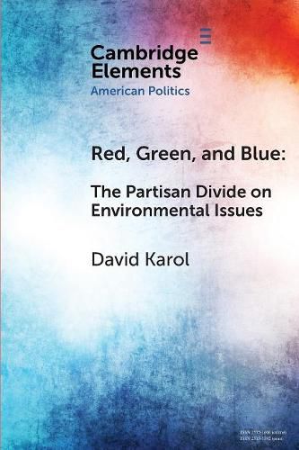 Cover image for Red, Green, and Blue: The Partisan Divide on Environmental Issues