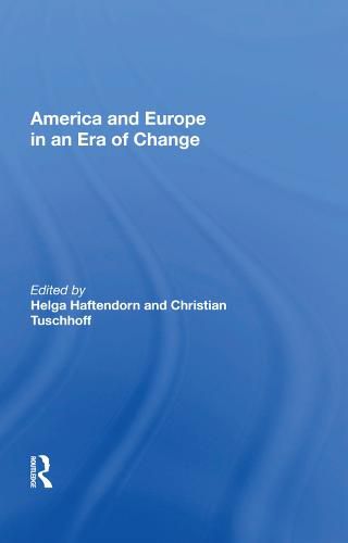 Cover image for America and Europe in an Era of Change