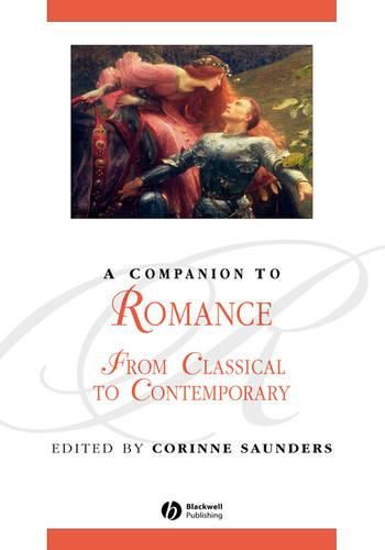 Cover image for A Companion to Romance: From Classical to Contemporary