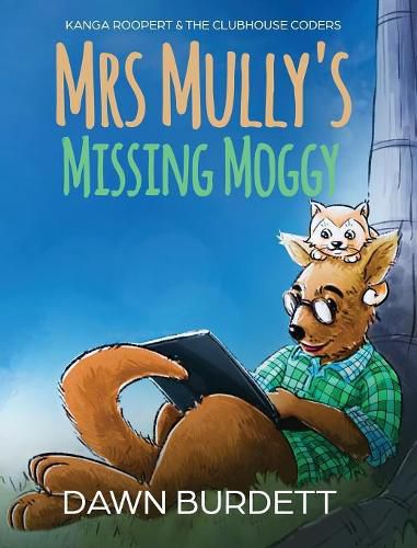 Cover image for Mrs Mully's Missing Moggy: Kanga Roopert & the Clubhouse Coders