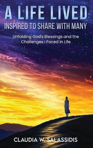 Cover image for A Life Lived Inspired To Share With Many