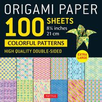 Cover image for Origami Paper 100 sheets Colorful Patterns 8 1/4" (21 cm)