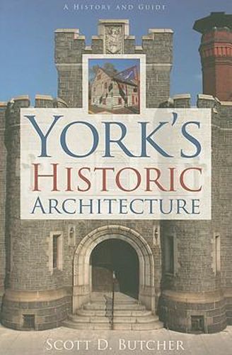 Cover image for York's Historic Architecture