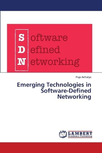 Emerging Technologies in Software-Defined Networking