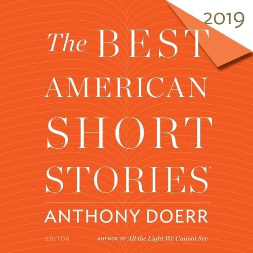 The Best American Short Stories 2019 Lib/E