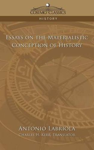 Cover image for Essays on the Materialistic Conception of History