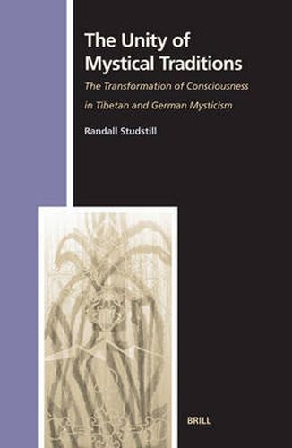 Cover image for The Unity of Mystical Traditions: The Transformation of Consciousness in Tibetan and German Mysticism