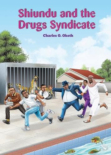 Cover image for Shiundu and the Drugs Syndicate