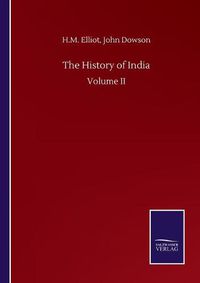 Cover image for The History of India: Volume II