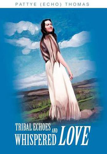 Cover image for Tribal Echoes and Whispered Love