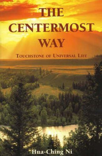 Cover image for The Centermost Way: Touchstone of the Universal Life