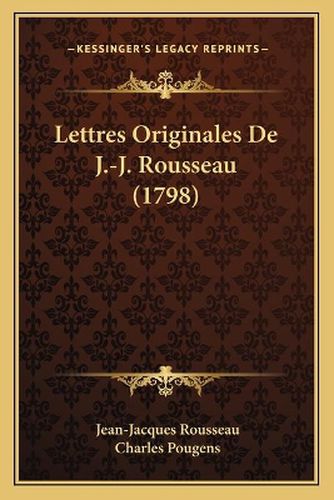 Lettres Originales de J.-J. Rousseau (1798)