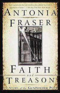 Cover image for Faith and Treason: The Story of the Gunpowder Plot