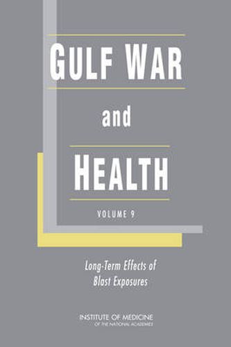 Gulf War and Health: Long-Term Effects of Blast Exposures