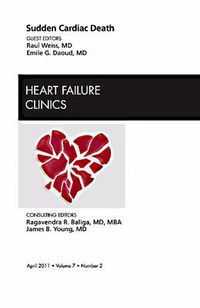 Cover image for Sudden Cardiac Death, An Issue of Heart Failure Clinics