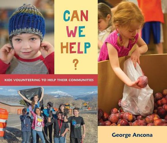 Cover image for Can We Help?: Kids Volunteering to Help Their Communities