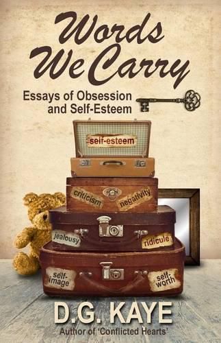 Cover image for Words We Carry: Essays of Obsession and Self-Esteem