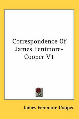 Correspondence Of James Fenimore-Cooper V1