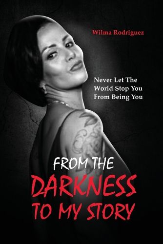 Cover image for From the Darkness To My Story