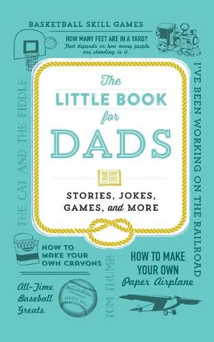 Little Book for Dads: Stories, Jokes, Games, and More