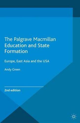 Cover image for Education and State Formation: Europe, East Asia and the USA