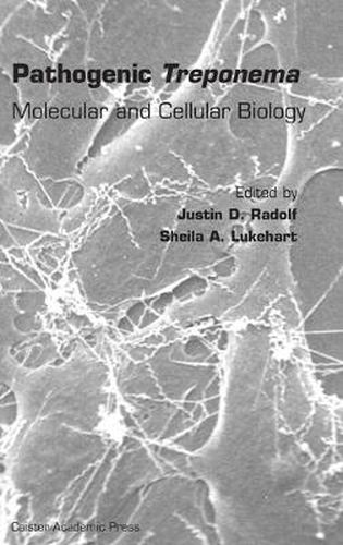 Cover image for Pathogenic Treponema: Molecular and Cellular Biology