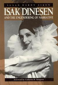 Cover image for Isak Dinesen and the Engendering of Narrative
