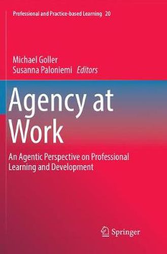 Cover image for Agency at Work: An Agentic Perspective on Professional Learning and Development