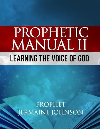 Cover image for Prophetic Manual II Learning the Voice of God